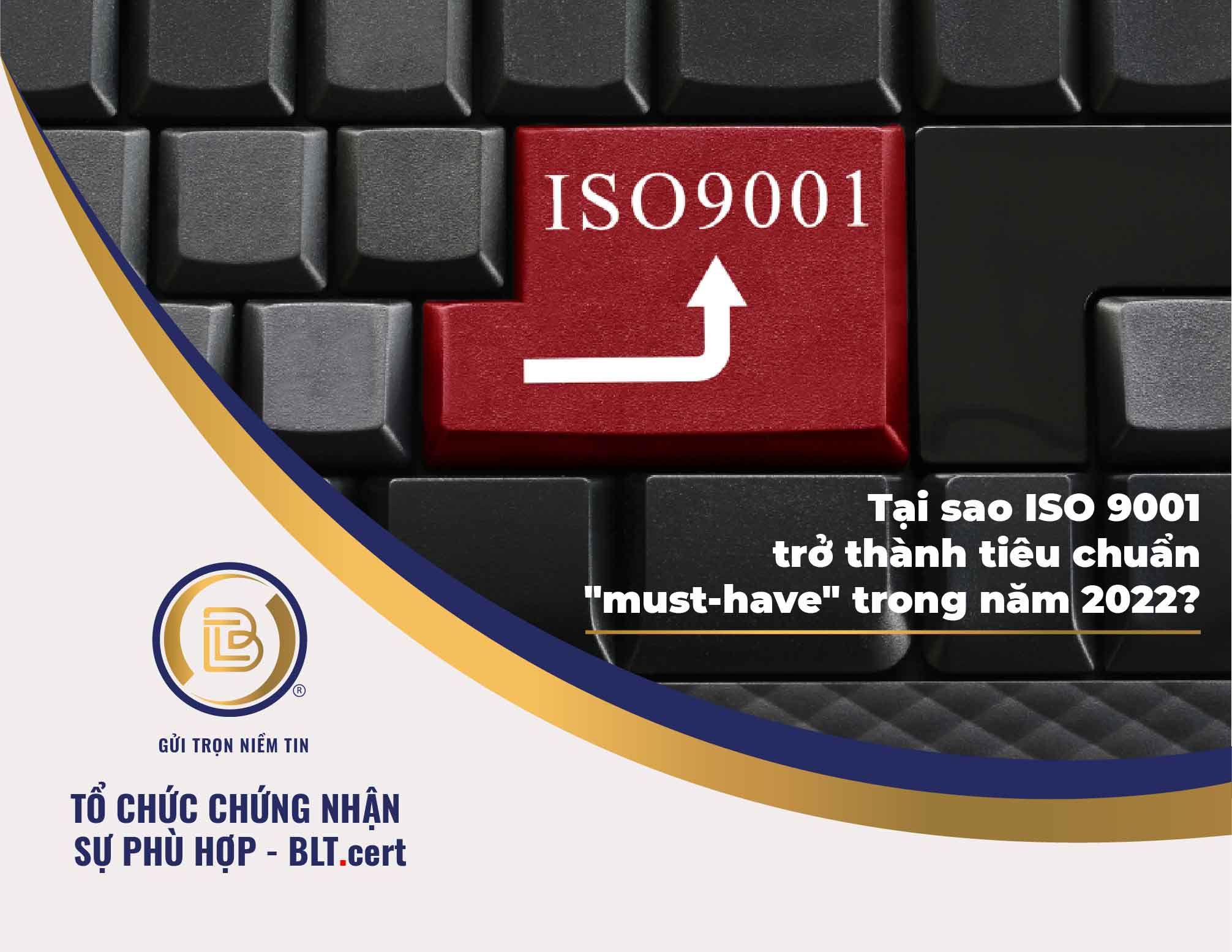 Tại sao ISO 9001 trở thành tiêu chuẩn 